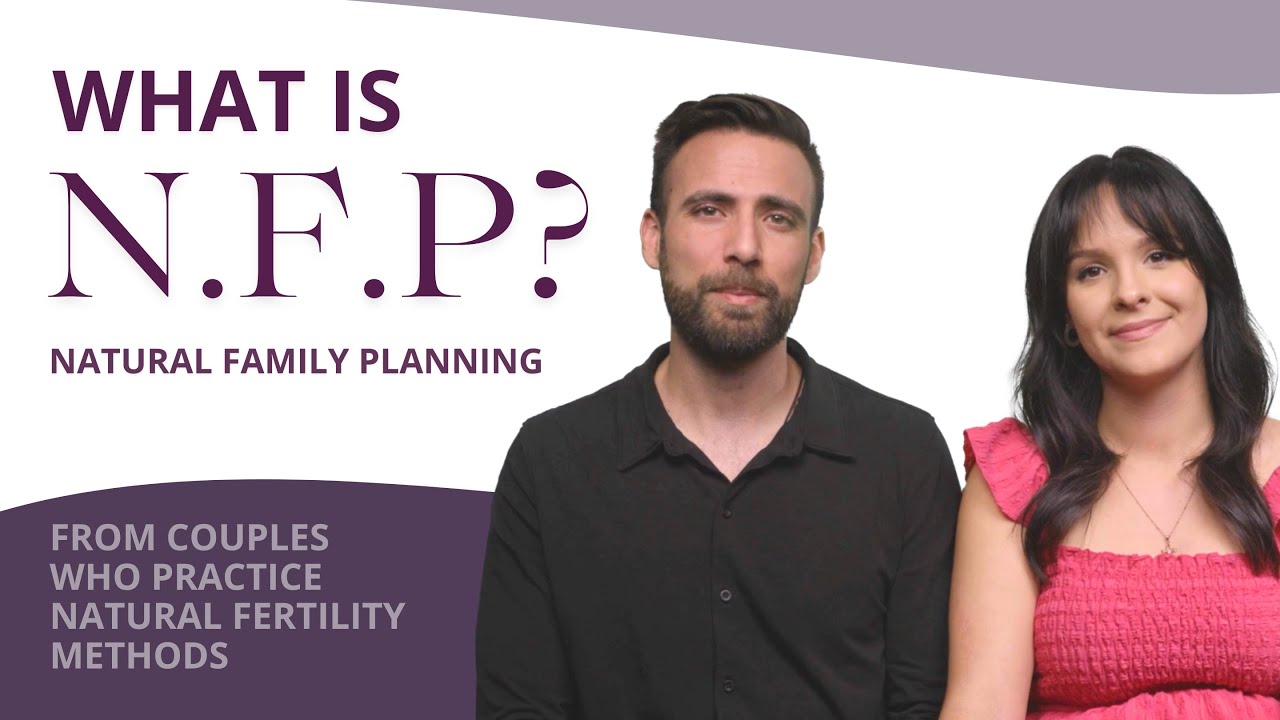 What is NFP or Natural Family Planning?