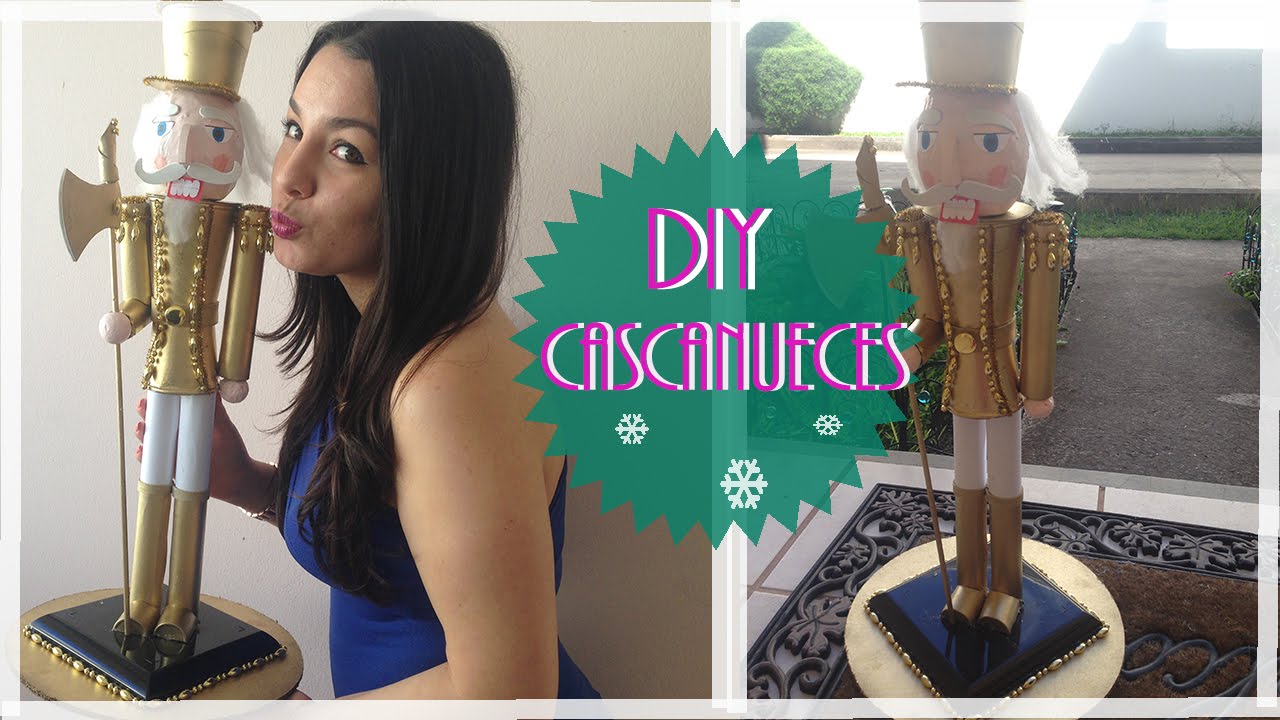 DIY Cascanueces/ Como hacer un Cascanueces