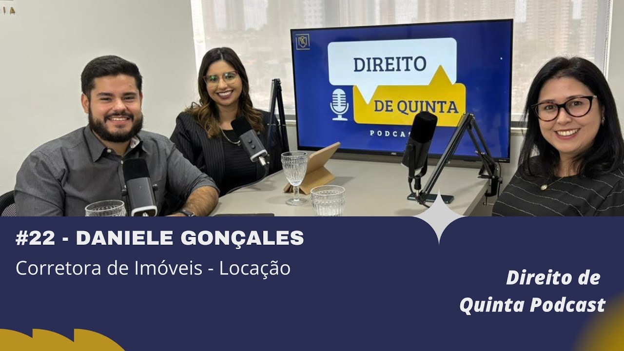 #22 - Daniele Gonçales: Por que você deve alugar com a imobiliária?