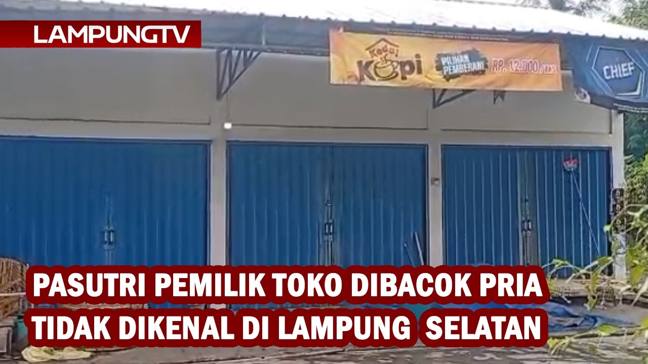 Pasutri Pemilik Toko Dibacok Pria Tak Dikenal di Lampung Selatan