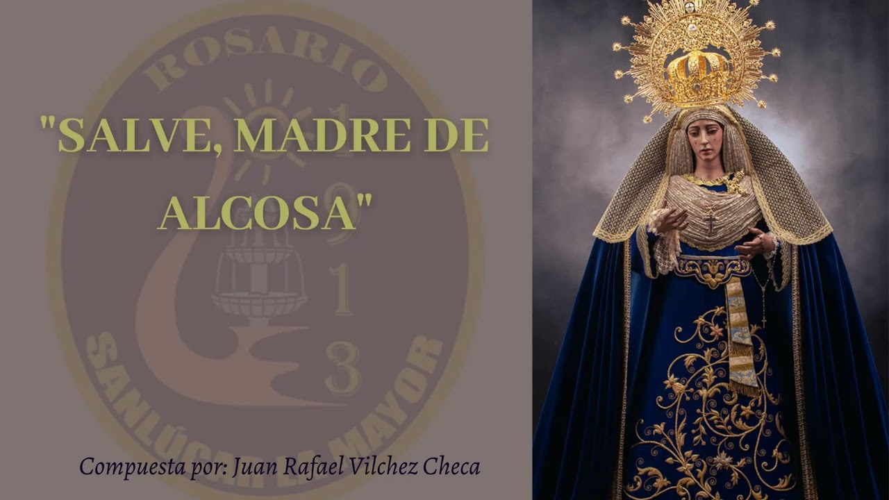 Salve, Madre de Alcosa | Juan R. Vílchez Checa