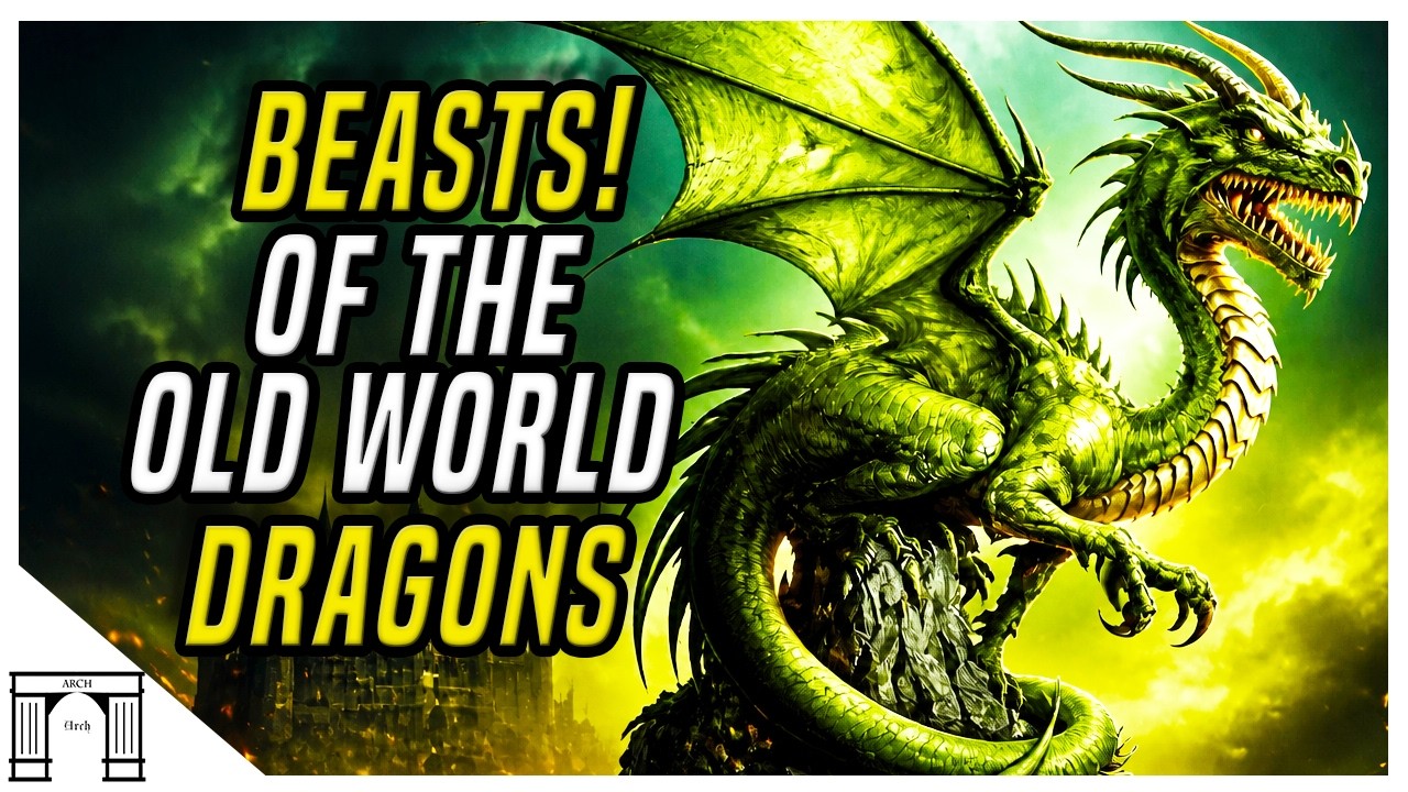 Beasts Of The Old World - Dragons!