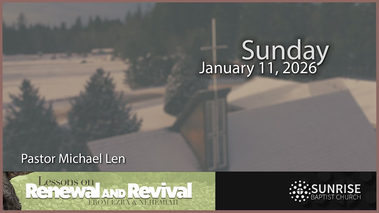 Sunrise Baptist Church - Sunday, January 11, 2026