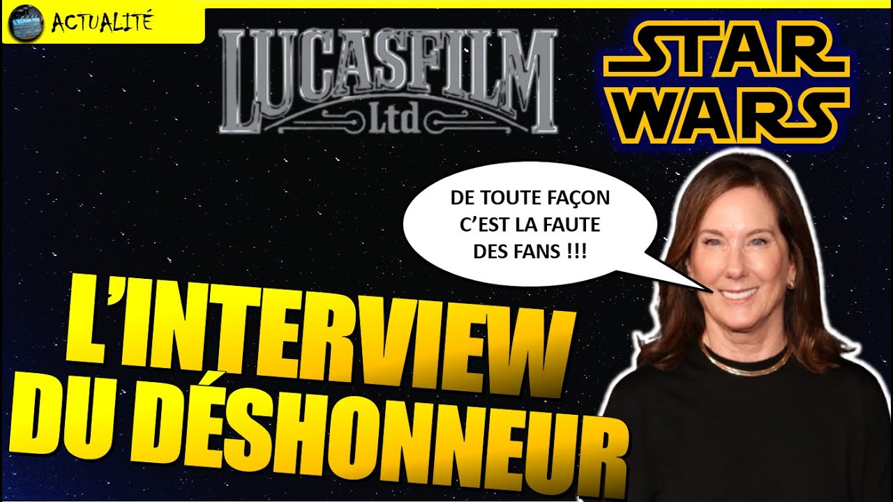 KATHLEEN KENNEDY virée, son entretien de la honte