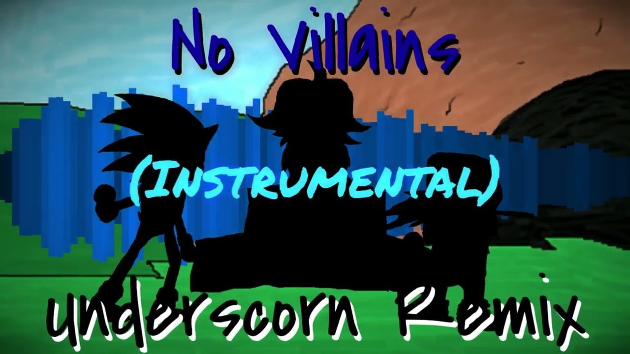 [FNF Instrumental] No Villains