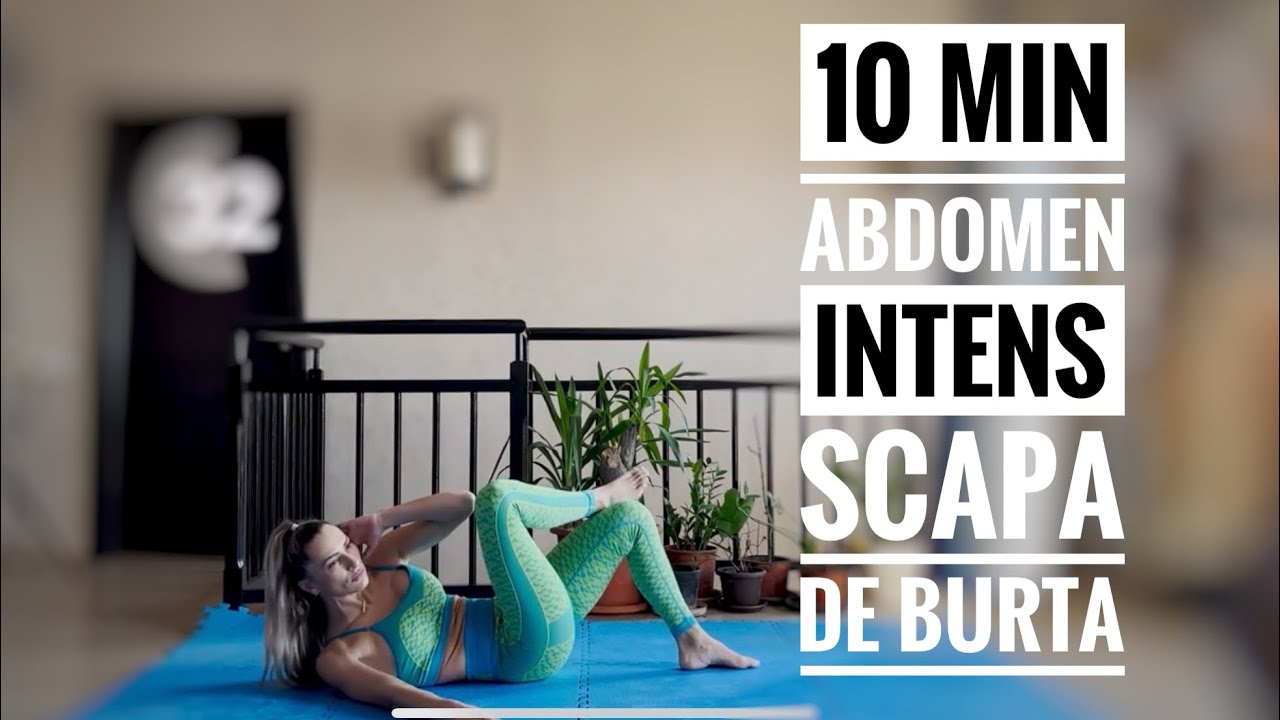 10 min Abdomen INTENS | Scapa de grasime | Abdomen plat | Nu necesita echipament