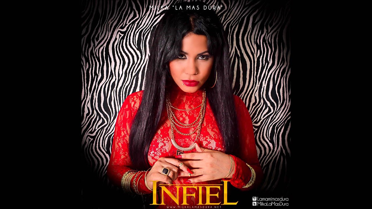 Milka La Mas Dura - Infiel