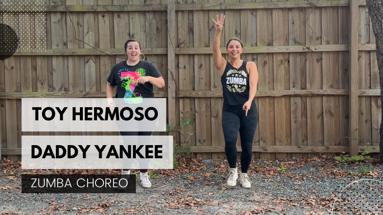 ♫ Toy Hermoso - Zumba Choreography - Daddy Yankee