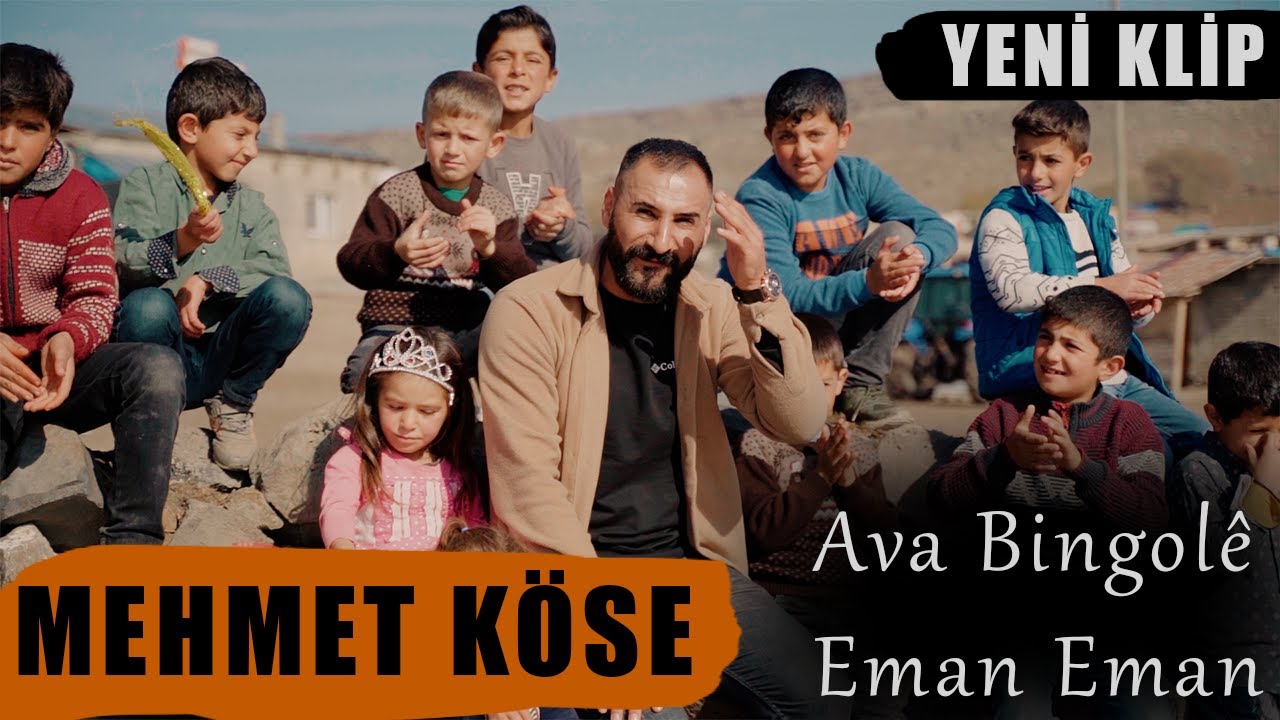 MEHMET KÖSE - AVA BİNGOLÊ / EMAN EMAN (YENİ KLİP)
