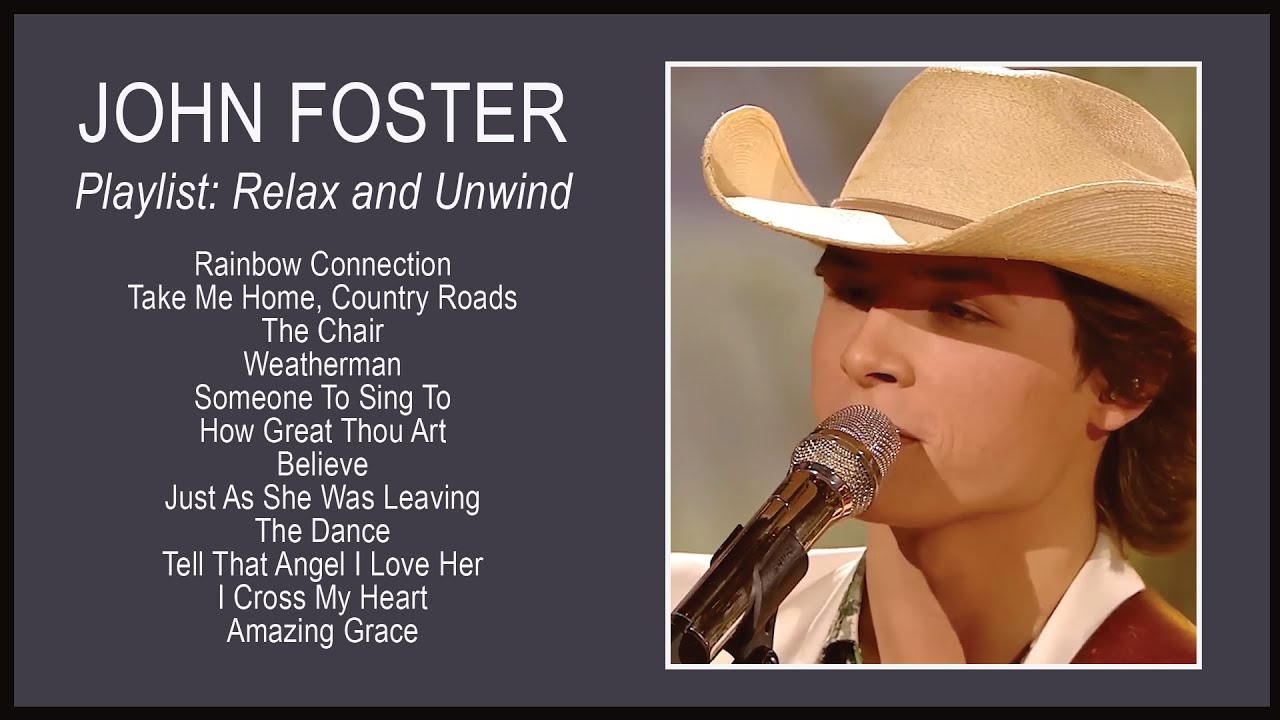 John Foster – Playlist: Relax and Unwind (Audio)