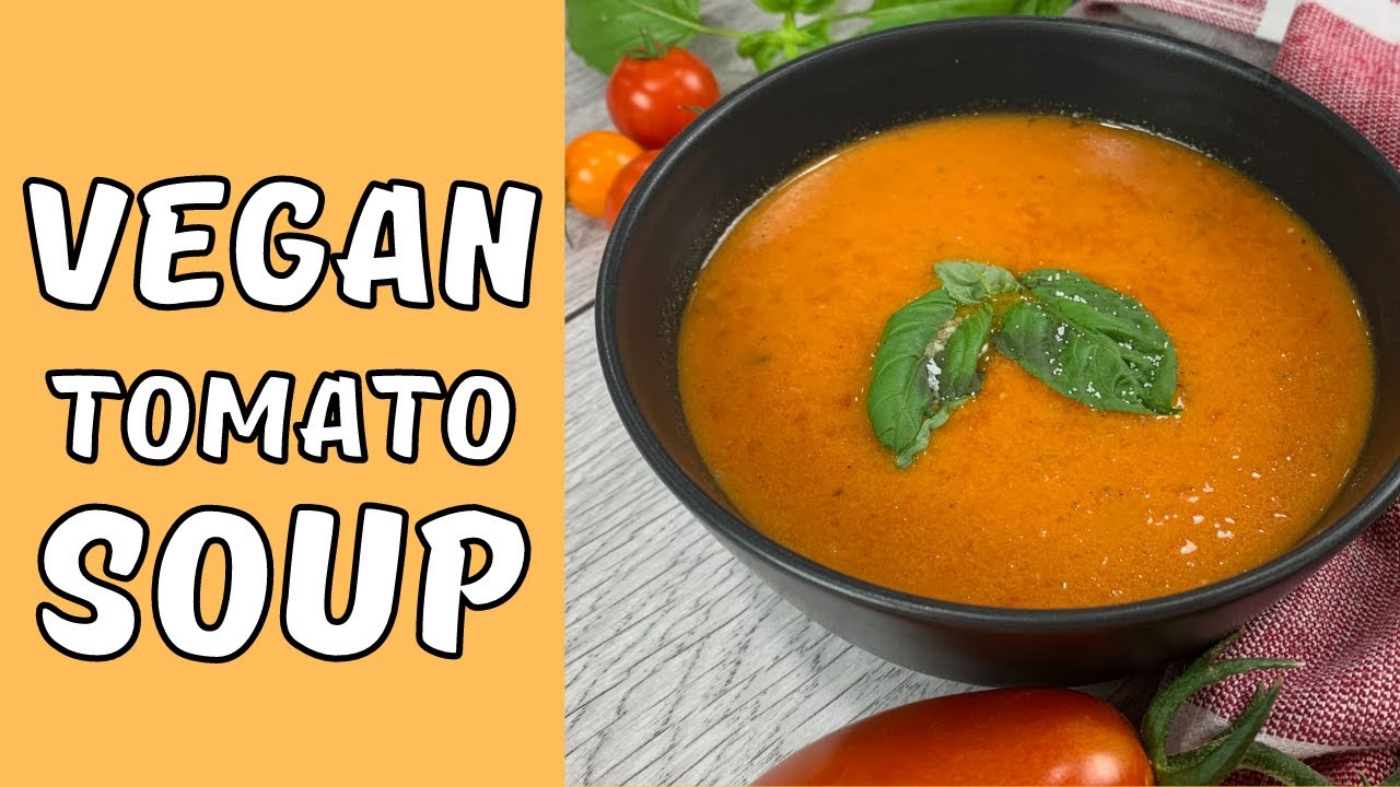 Vegan Tomato Soup With Fresh Tomatoes