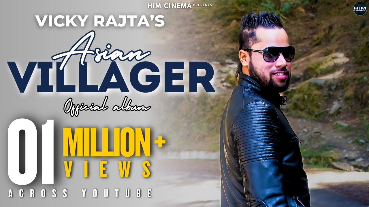 ASIAN VILLAGER (Official Album) - @VickyRajtaOfficial|| HIM Cinema || Himachali Songs2023