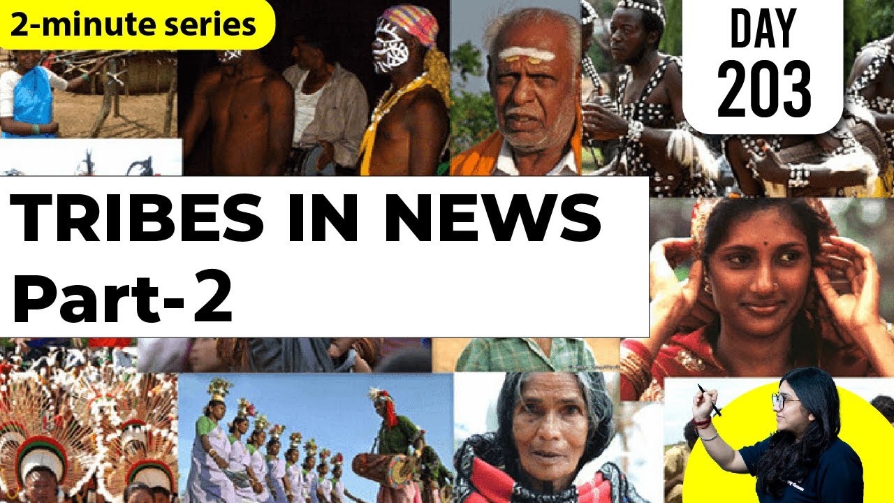 2-Minute Series || Tribes in News - Part 2  || 13th September 2021 || UPSC