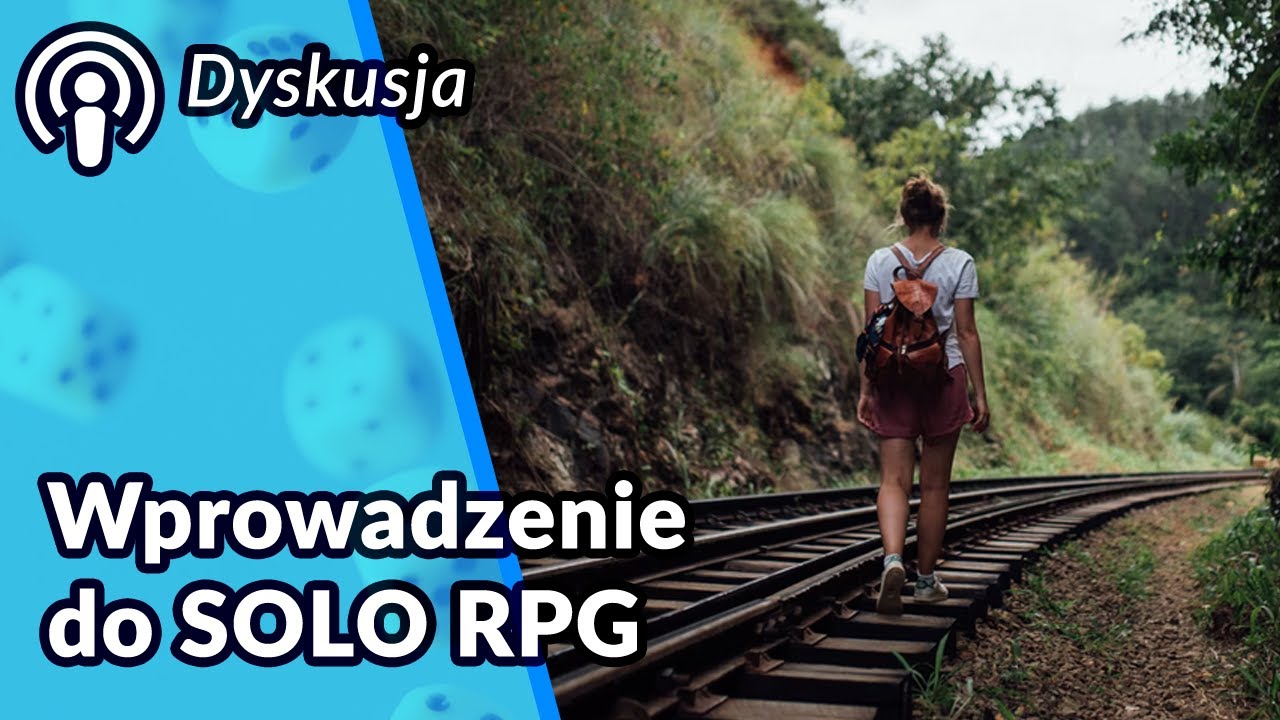 Podcast | Wprowadzenie do Solo RPG