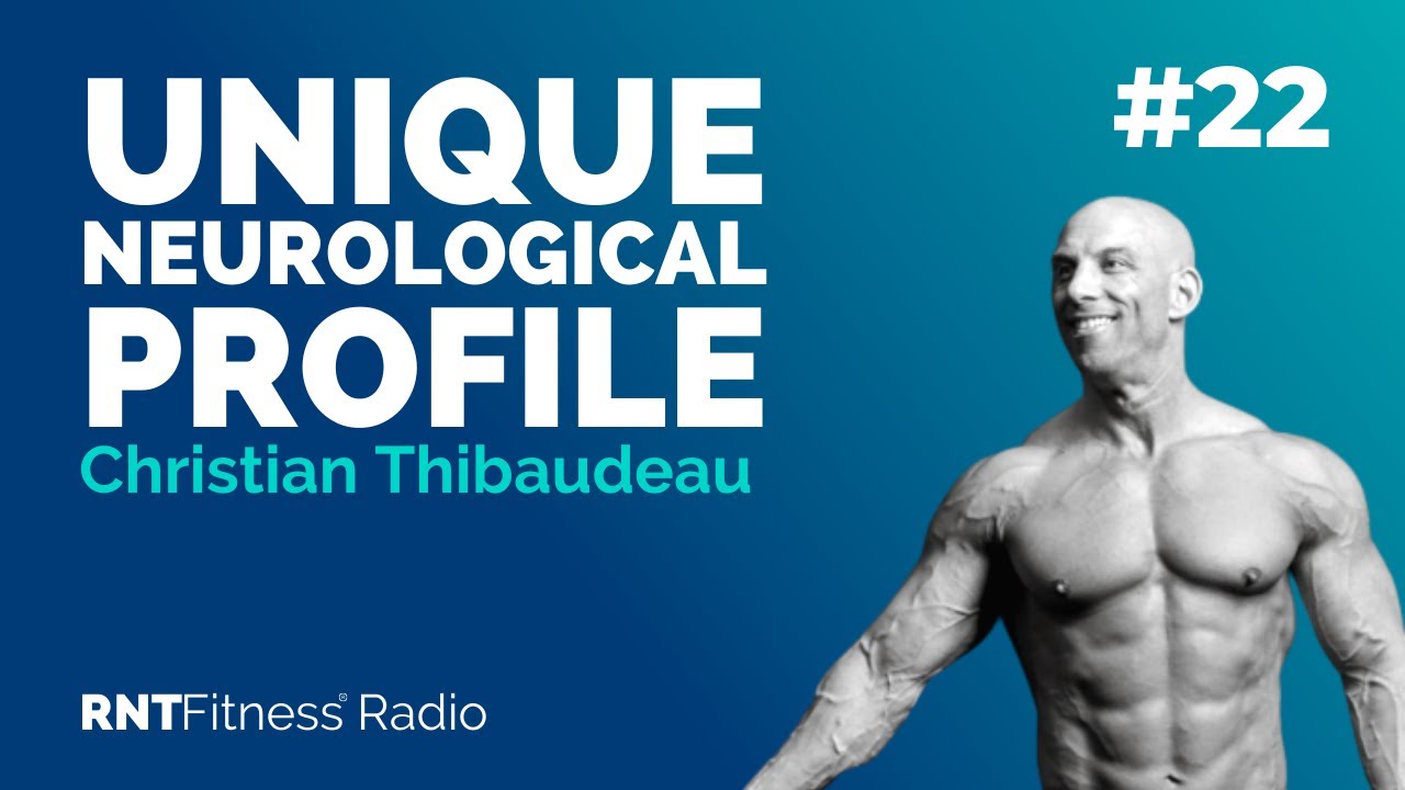 Ep. 22 -  Understanding Your Unique Neurological Profile w/ Christian Thibaudeau