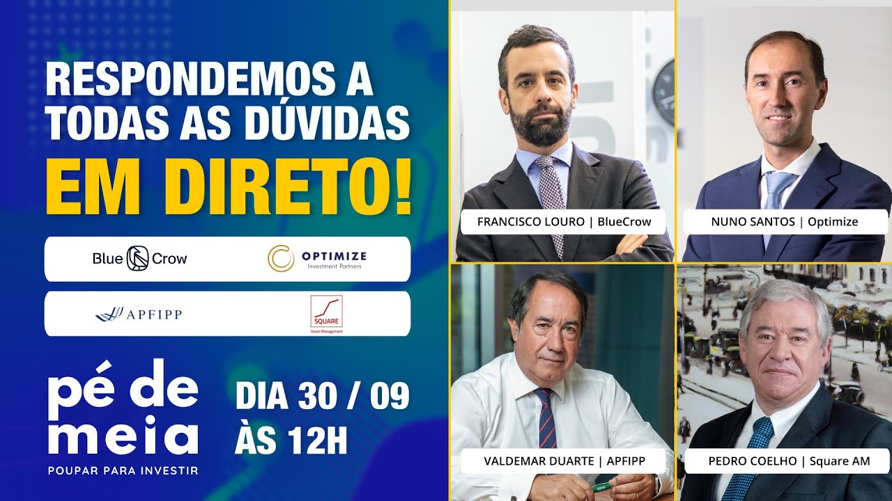 Pé de Meia: Poupar… para Investir - Tirar dúvidas em direto 30/09/2024