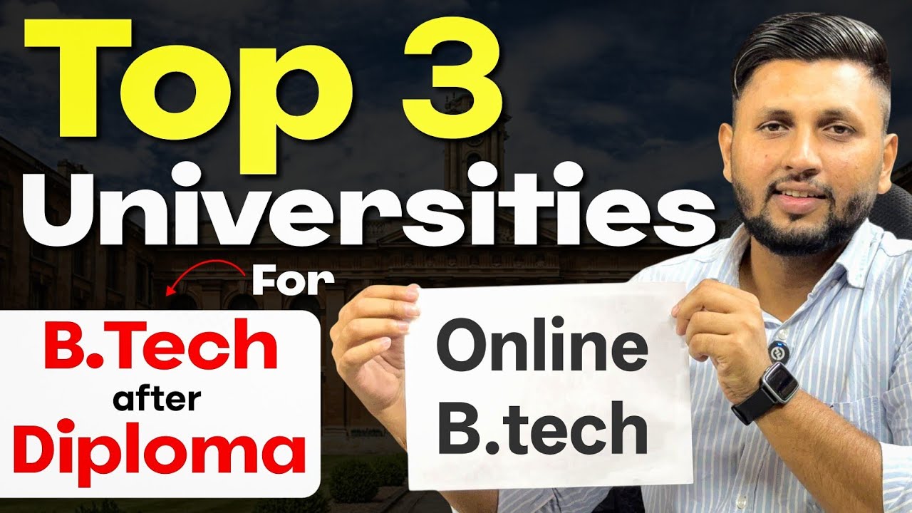 Top 3 Online Universities for BTech After Diploma? | Online Btech Admission | Btech After Diploma