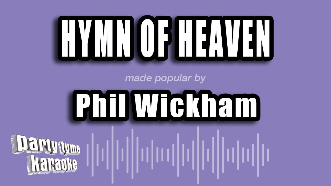 Phil Wickham - Hymn of Heaven (Karaoke Version)