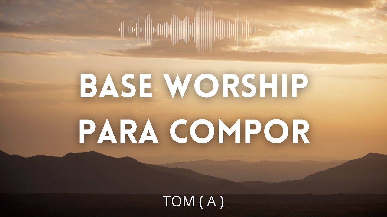 Instrumental Piano para Compor | Base Worship