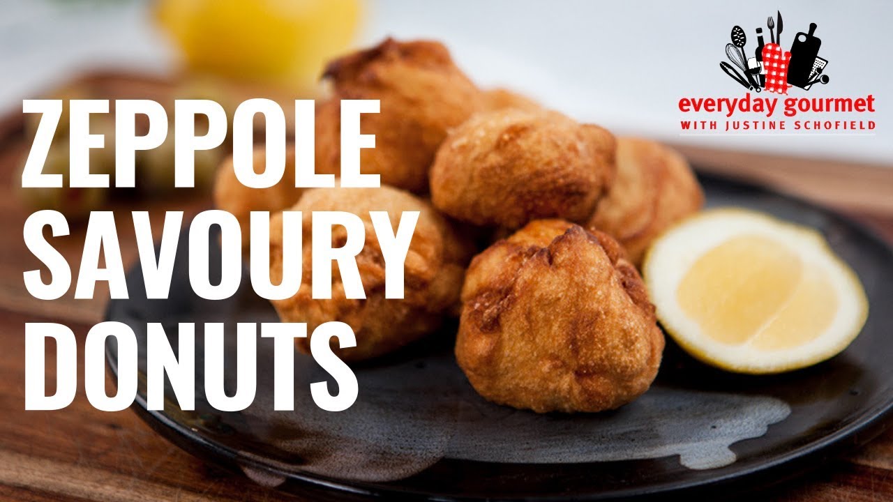 Zeppole Savoury Donuts | Everyday Gourmet S8 E76