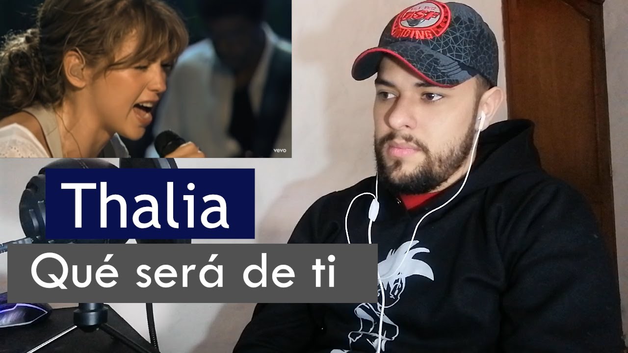 Escucho/Analizo a Thalía - Qué será de ti | Reacción
