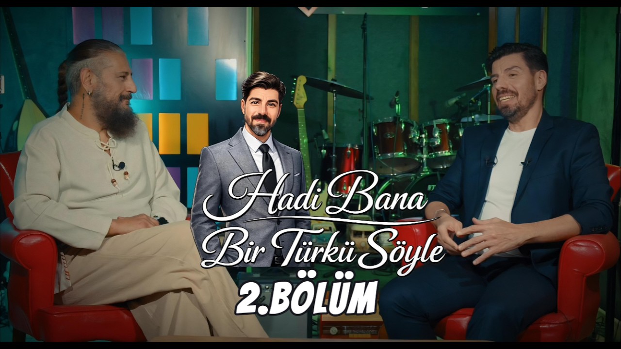 Hadi Bana Bir Türkü Söyle | 2. Bölüm – Kemal Alaçayır