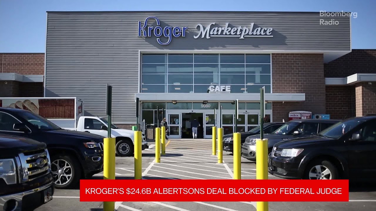 Kroger's $24 Billion Deal to Buy Albertsons Blocked by Judges