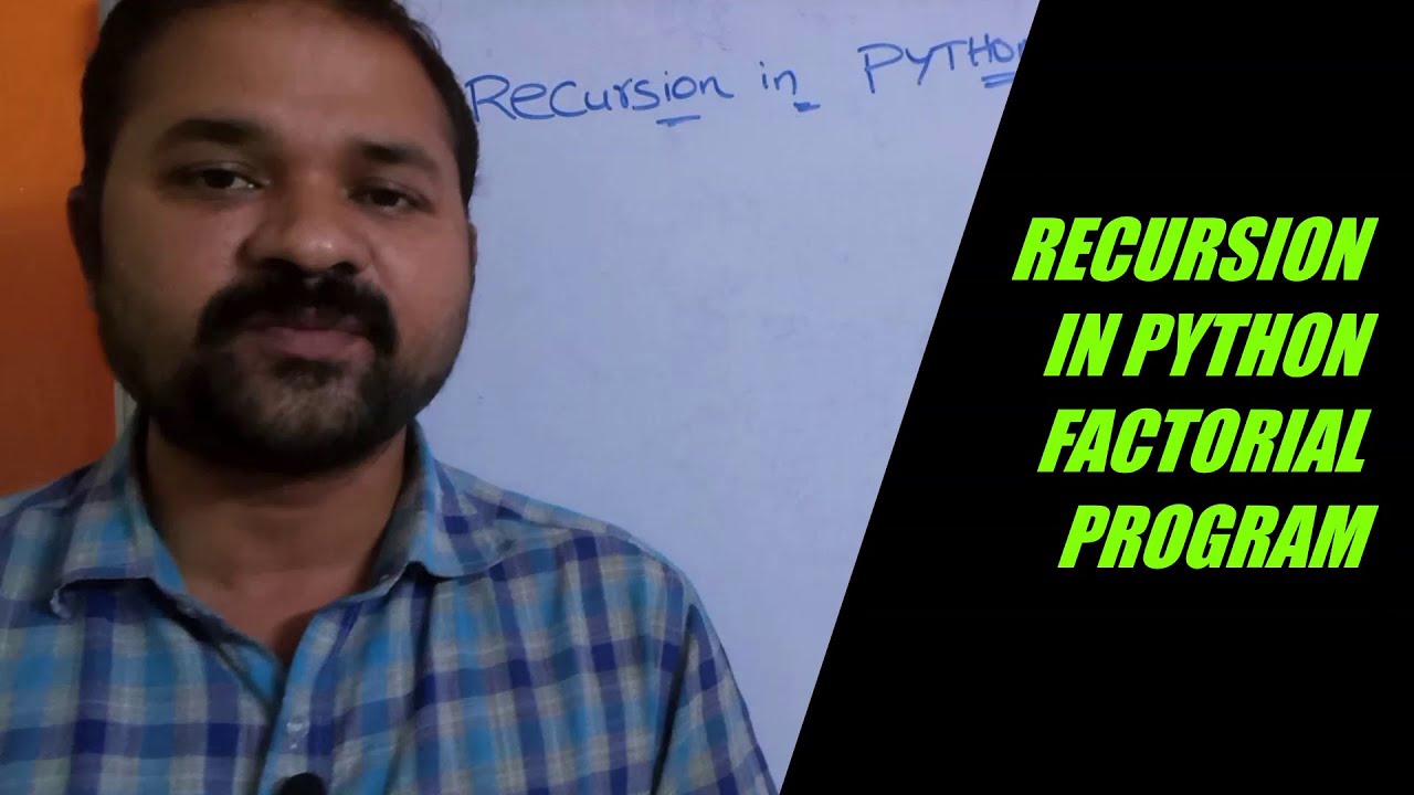 RECURSION IN PYTHON || FACTORIAL PROGRAM USING RECURSION