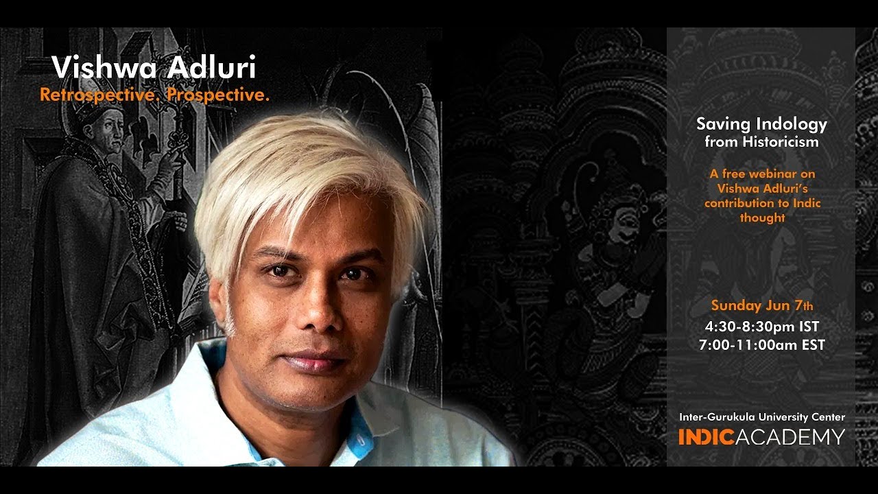 Part 4: Webinar on Saving Indology from Historicism by Vishwa Adluri