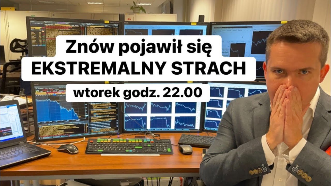 😡Na giełdzie zn&oacute;w mamy EKSTREMALNY STRACH😡
