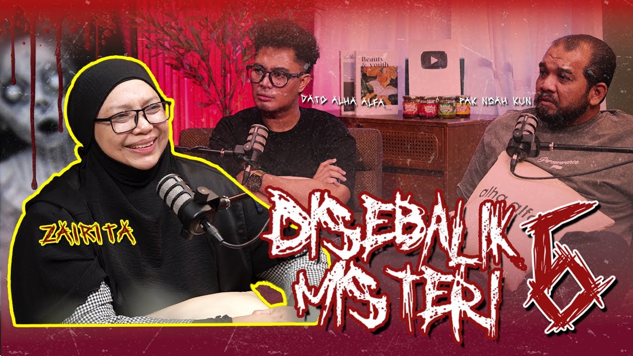 DISEBALIK MISTERI MUSIM 6 EP 5 : Zairita Zakaria - Misteri Saka Belaan