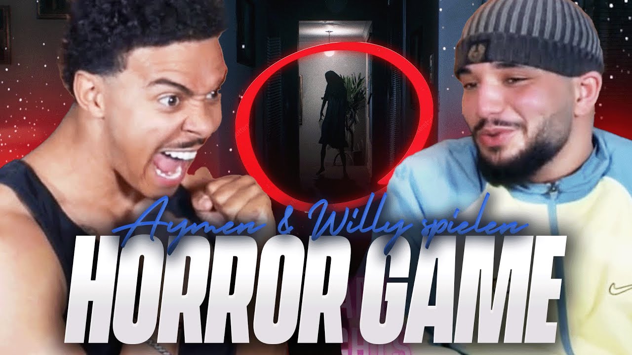 😱AYMEN & WILLY SPIELEN EIN HORRORGAME..!!!💀