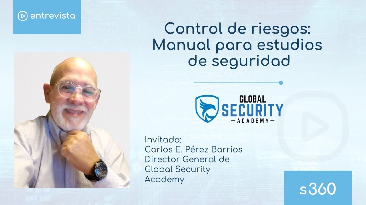 Control de riesgos: Manual para estudios de seguridad - Revista Seguridad 360