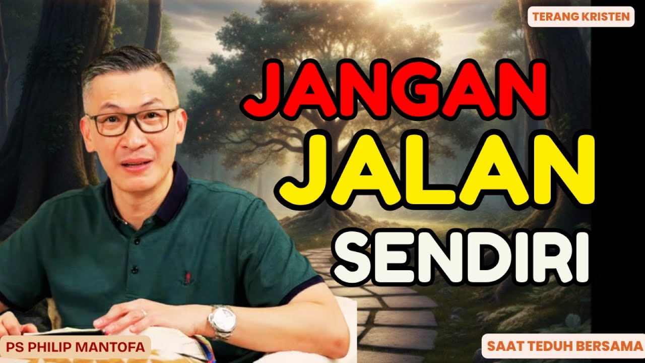 Jangan Melangkah Sendiri: Cara Libatkan Tuhan dalam Perencanaan | SAAT TEDUH PS PHILIP MANTOFA