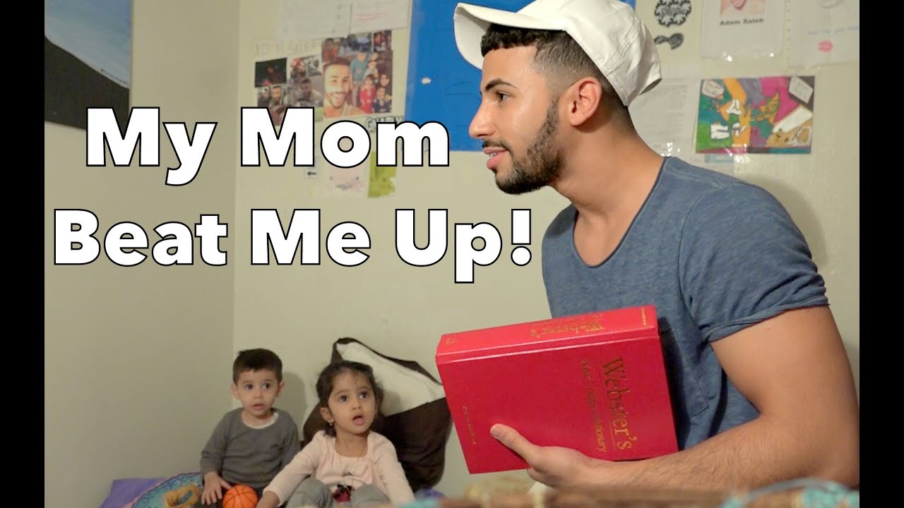 My Mom Beat Me Up!!