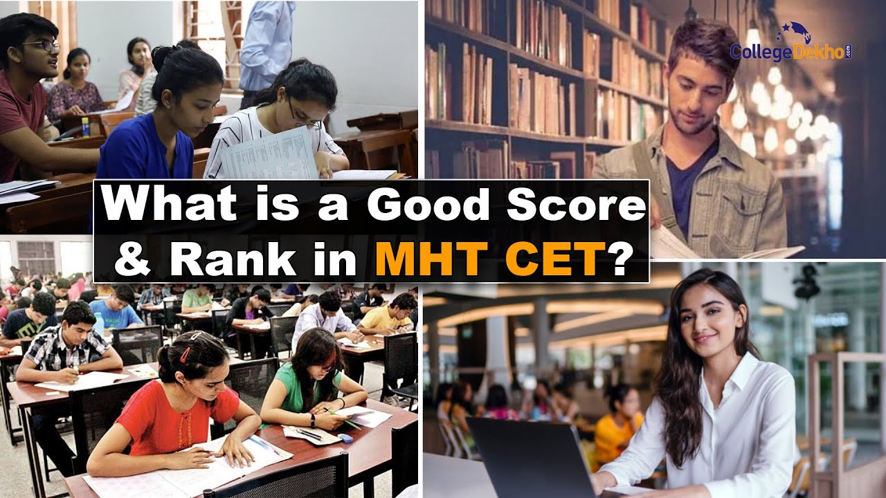What is a Good Score & Rank in MHT CET 2021?