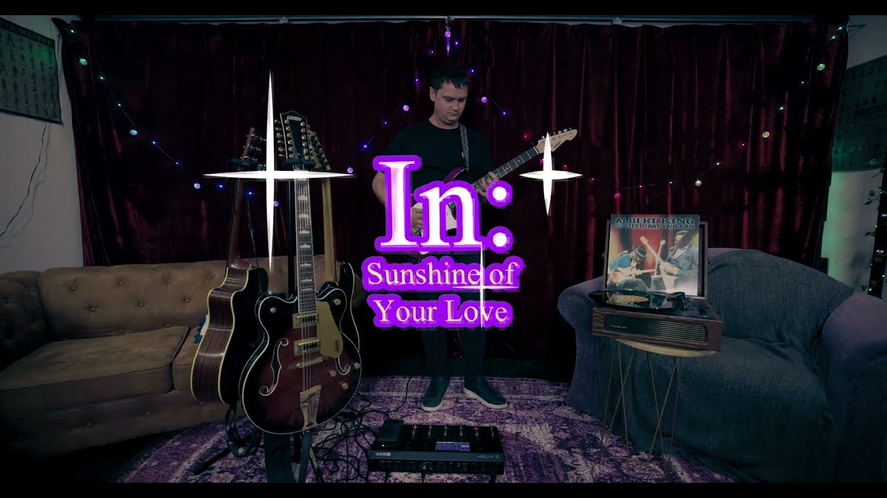 Sunshine Of Your Love - Cream - Guitar Cover by Billy