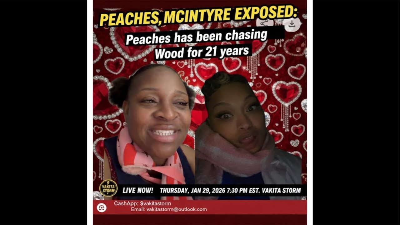 VAKITA'S STORM is live! Peaches McIntyre Been chasing WOOD’s ❤️ for 21 Years