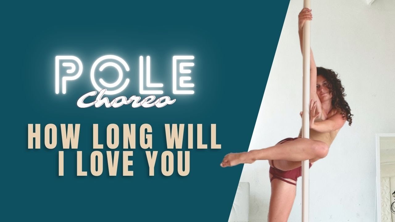 How long will I love you - ellie goulding  // Beginner POLE CHOREO