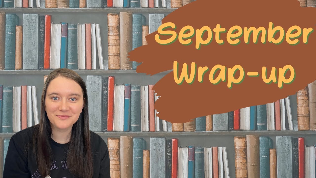 SEPTEMBER WRAP || So many great books!