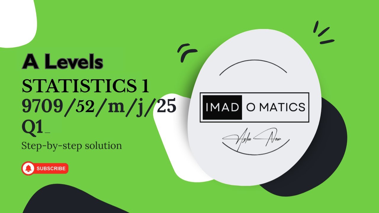 9709/52/M/J/25 | Q1 | A  levels Probability & Statistics  | May June 2025 | PROBABILITY