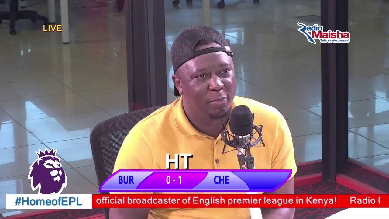 🔴LIVE:BURNLEY VS CHELSEA LIVE ON RADIO MAISHA