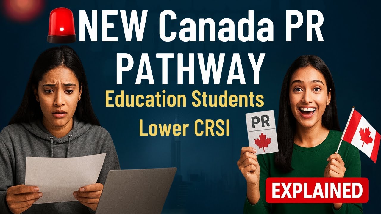 🚨 New Canada PR Pathway for Education Students | Lower CRS Scores Explained!