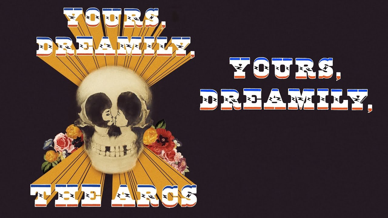 The Arcs - Yours, Dreamily, [Full Album]