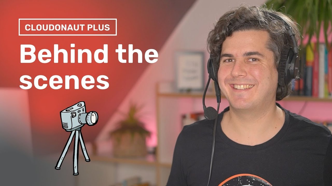 cloudonaut plus - Behind the scenes