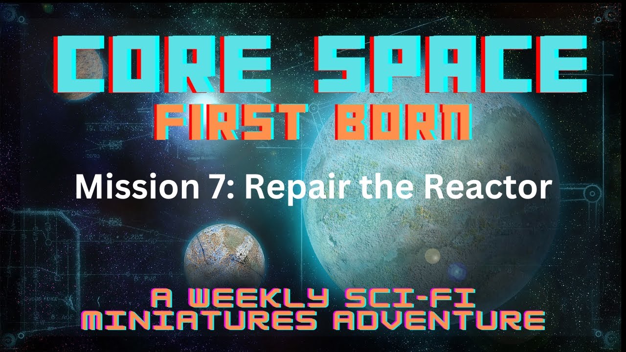 Core Space: First Born -  Mission 7