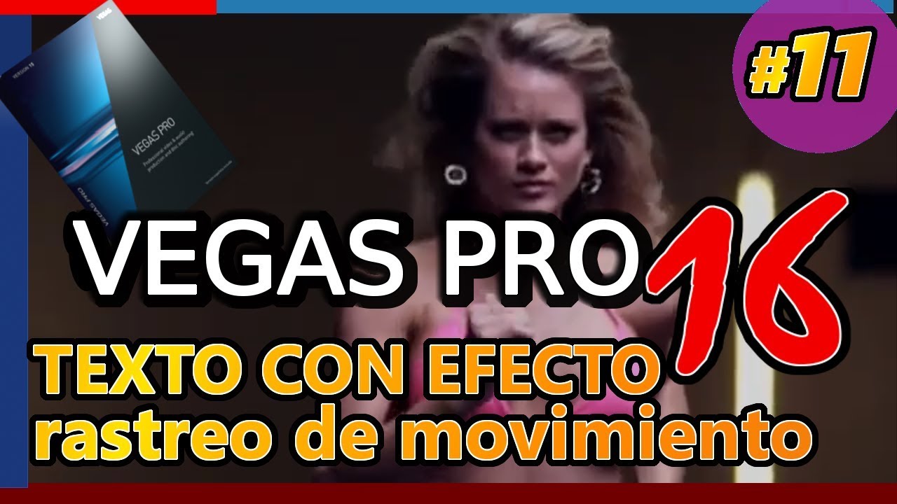 VEGAS PRO 16 (Tutorial 11: TEXTO CON RASTREO DE MOVIMIENTO, espaciado o motion tracking automático)