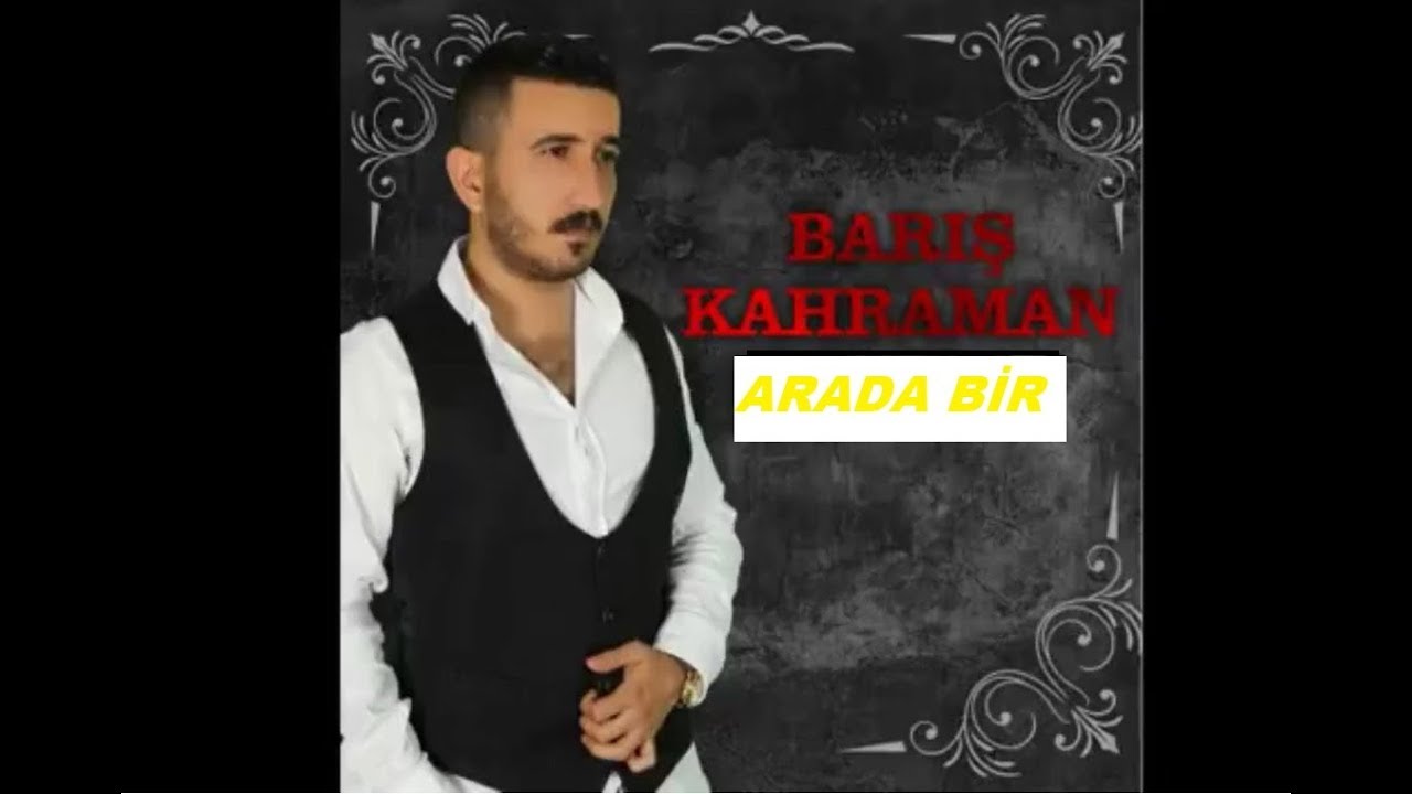 Barış Kahraman Arada Bir Full Albüm Ve Düetleri