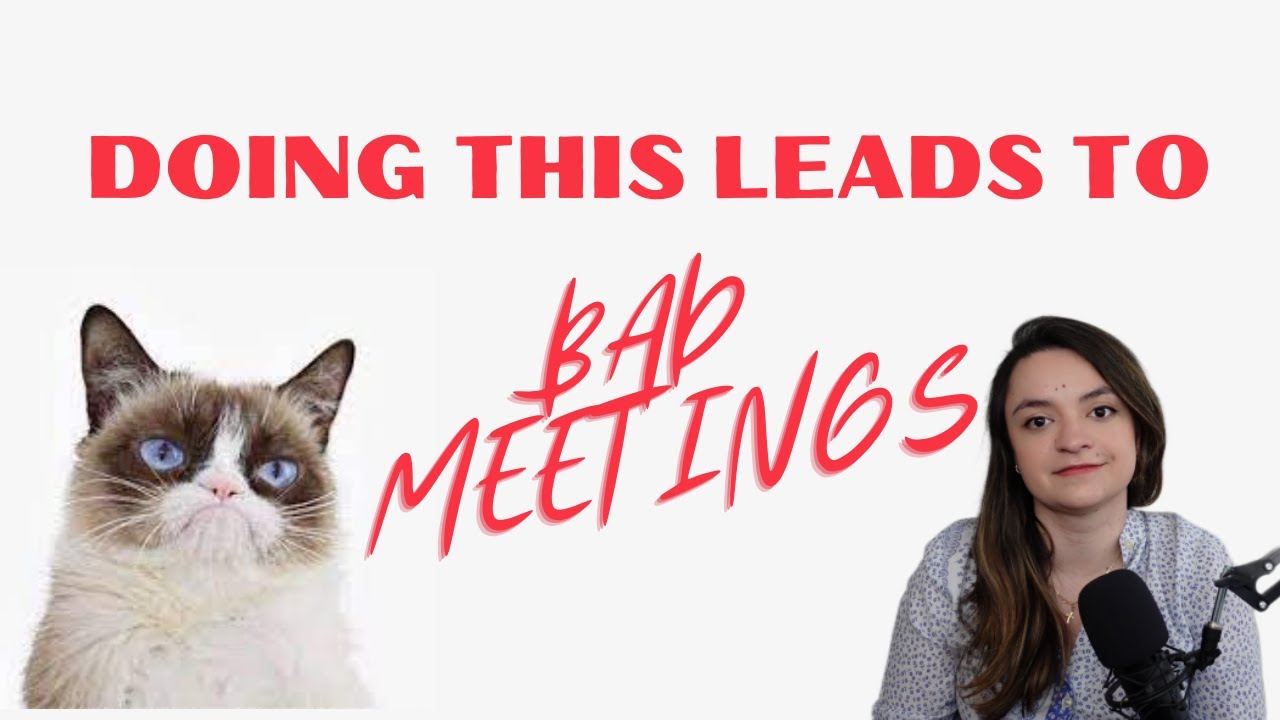 7 Mistakes That Lead to a BAD MEETING