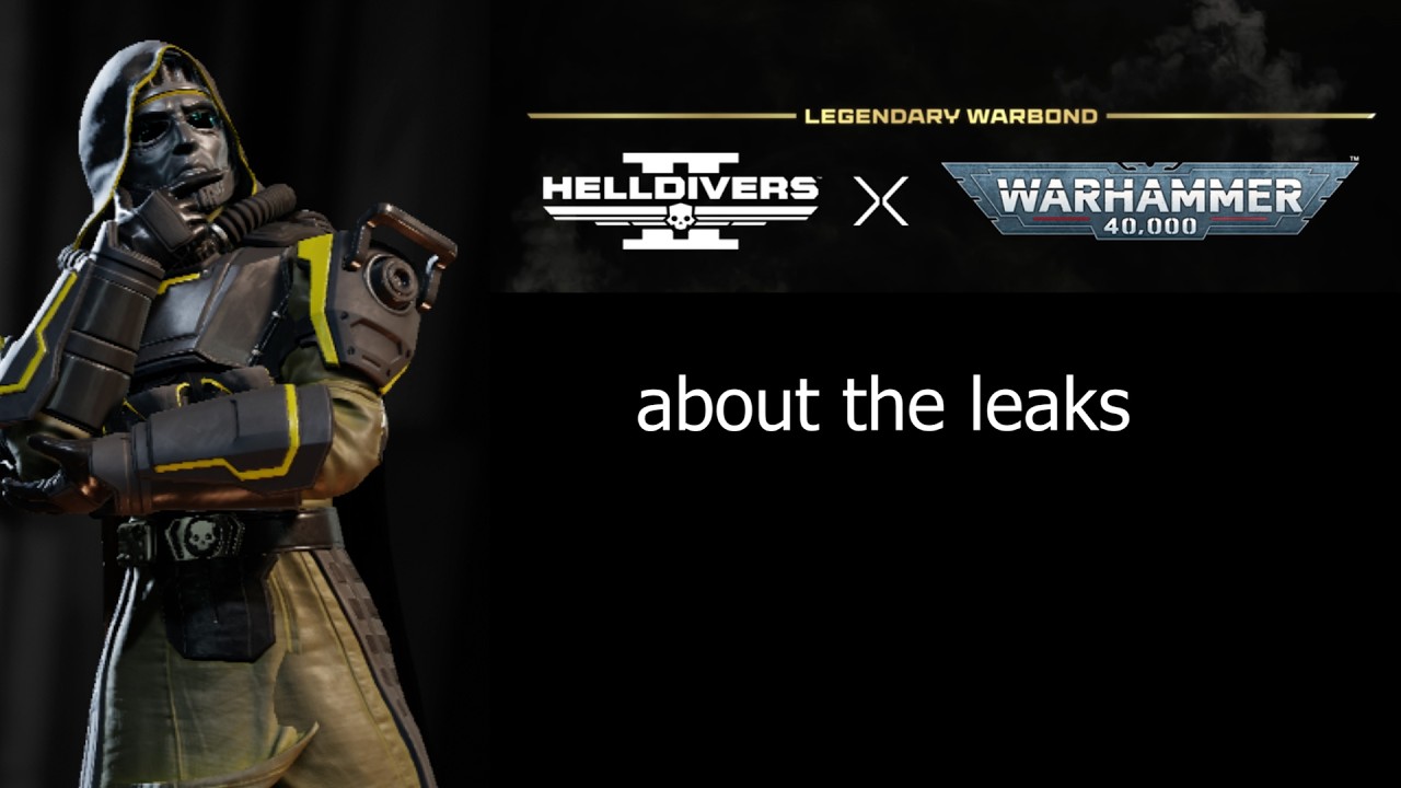 Talking about the Wathammer 40K leaks for Helldivers 2